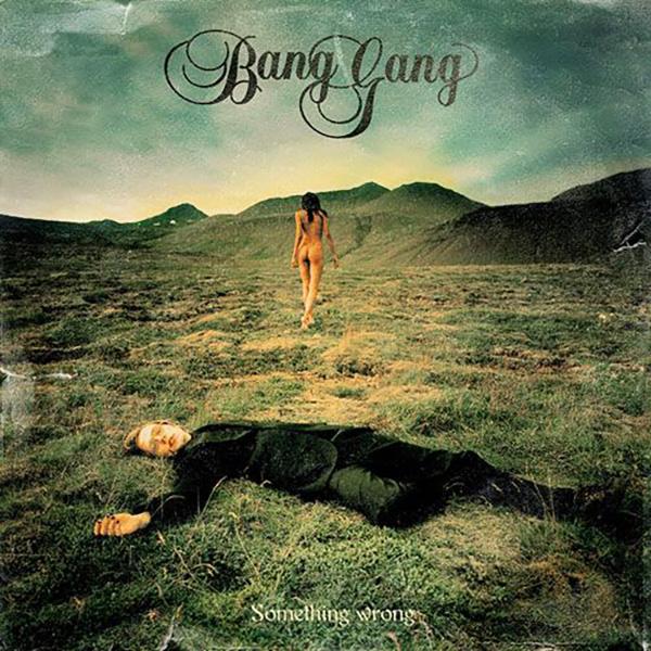 【代購】錯 了 / Bang Gang 樂團 (CD+DVD)