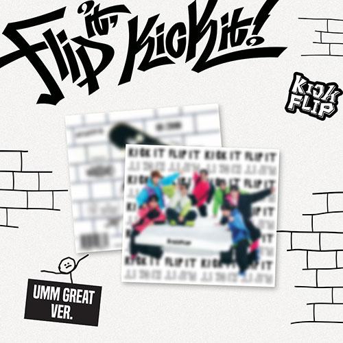 【代購】KICKFLIP -  [FLIP IT, KICK IT!] 迷你一輯 UMM GREAT(DIGIPACK)版 (韓國進口版)